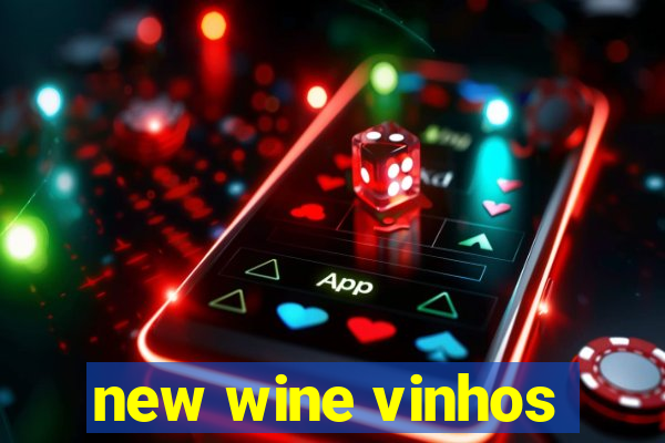 new wine vinhos